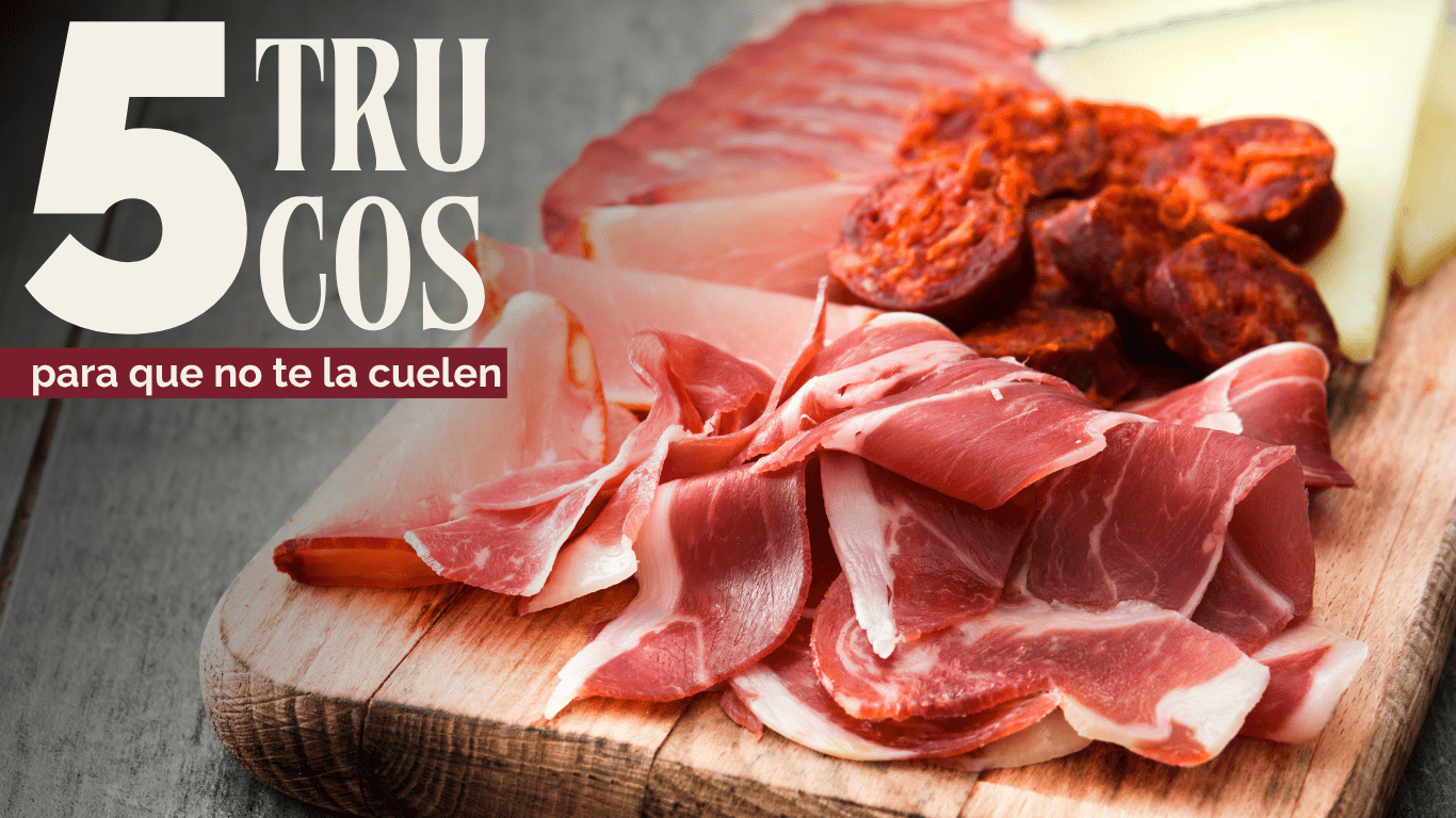 Lee más sobre el artículo 5 trucos para elegir bien jamón, queso y embutido (y que nunca te la cuelen)